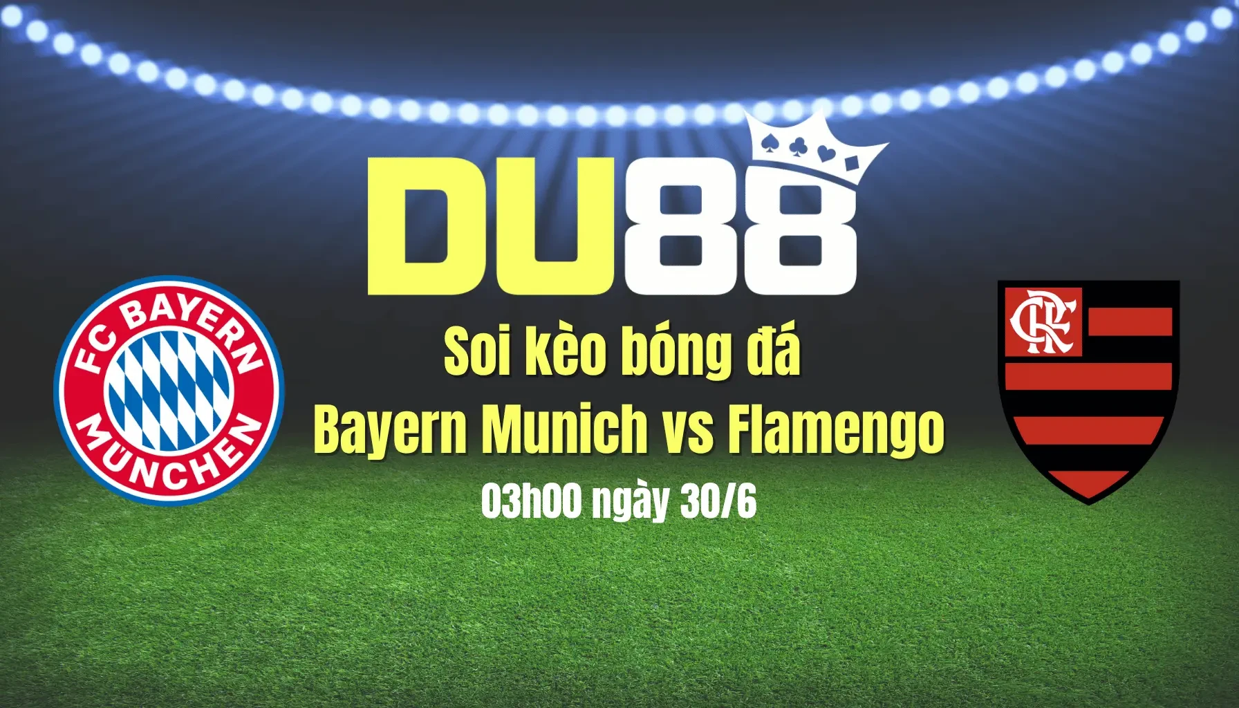 DU88 Soi kèo bóng đá Bayern Munich vs Flamengo, 03h00 ngày 30/6: Địa chấn tại Hard Rock!